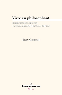 Jean Greisch, Vivre en philosophant