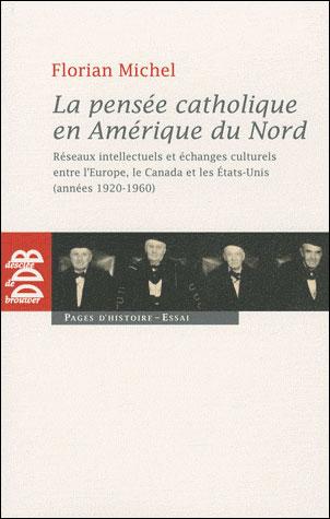 L’autre French theory ou Saint Thomas en Amérique du Nord au XXe siècle