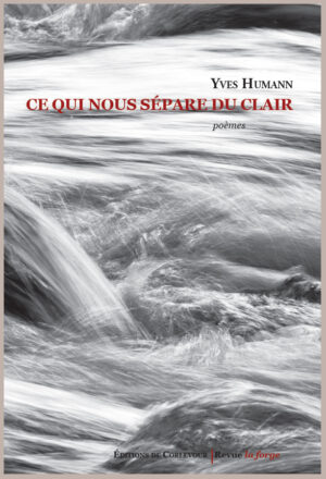 Ce qui nous sépare du clair